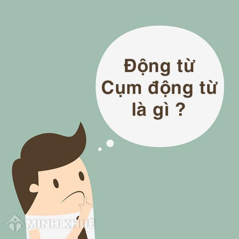 Cụm Động Từ: Định Nghĩa