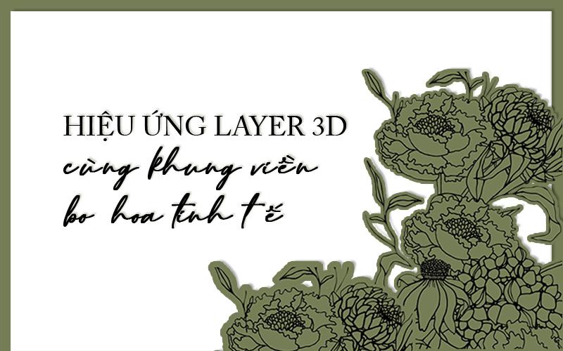 Kỹ thuật tạo hiệu ứng 3d cho thiệp