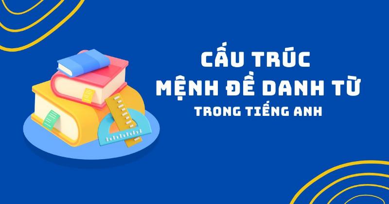Giải thích cách mệnh đề quan hệ bổ nghĩa cho noun phrase
