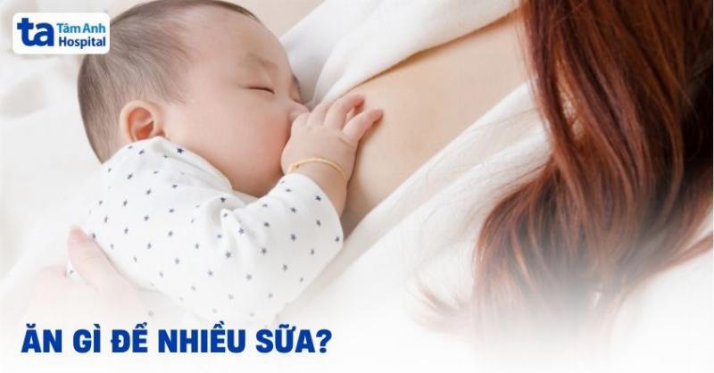 Thực phẩm tốt cho lượng sữa