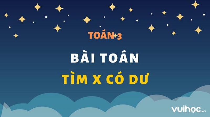Ví dụ minh họa tìm x với phép chia lớp 3